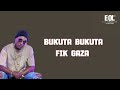 Fik Gaza - Bukuta Bukuta (Audio)