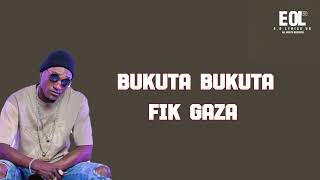 Fik Gaza - Bukuta Bukuta 