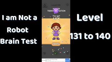 I Am Not a Robot Level 131  to 140  Solutions | Brain Test Walkthrough 🤖🧠 | Go Answer