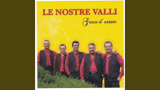 Video thumbnail of "Le Nostre Valli - Rossignol"