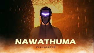 Thilina Boralessa - Nawathuma (Visualizer)