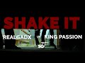 Realgadx  shake it ft king passion official