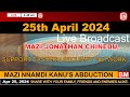 Mazi Jonathan Chinedu Live Broadcast Today, Thursday 25th April 2024 | Biafra Media