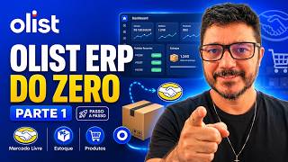 Olist ERP do Zero Parte 1: Mercado Livre, Estoque e Produtos