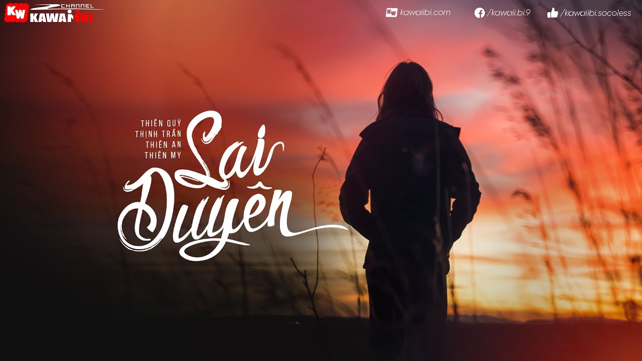 Sai Duyên - Thiên Quý ft. Thịnh Trần, Thiên An & Thiên My [ Official Lyric Video ]