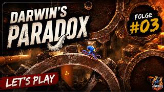 DARWIN'S PARADOX! #03 - Verflixte ZAHNRÄDER🌊