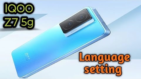 Language Change Iqoo Z7 5g, Language Setting Iqoo Z7 5g, How To Change Language Iqoo Z7 5g,