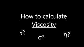 How to Calculate the Viscosity of a Liquid (Part #1)- Physics - HVMANITAS How to Calculate the Viscosity of a Liquid (Part #1)- Physics - HVMANITAS