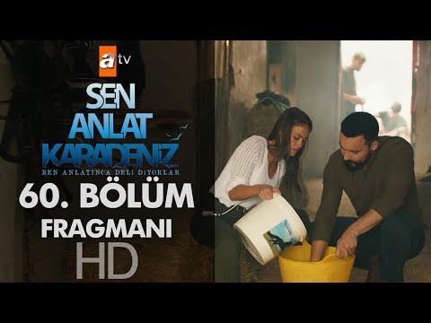 Sen Anlat Karadeniz 60. Bölüm Fragmanı