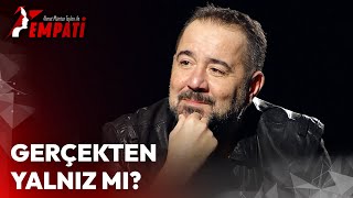 Ata Demirer Neden Yalnız? Ahmet Mümtaz Taylan Ile Empati