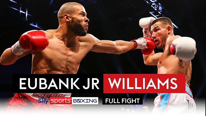 FULL FIGHT! | Chris Eubank Jr vs Liam Williams | K...