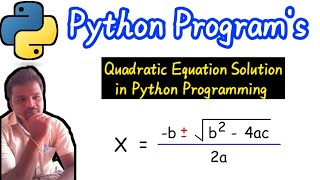 Quadratic Equation Solution in Python Programming || Python Programming