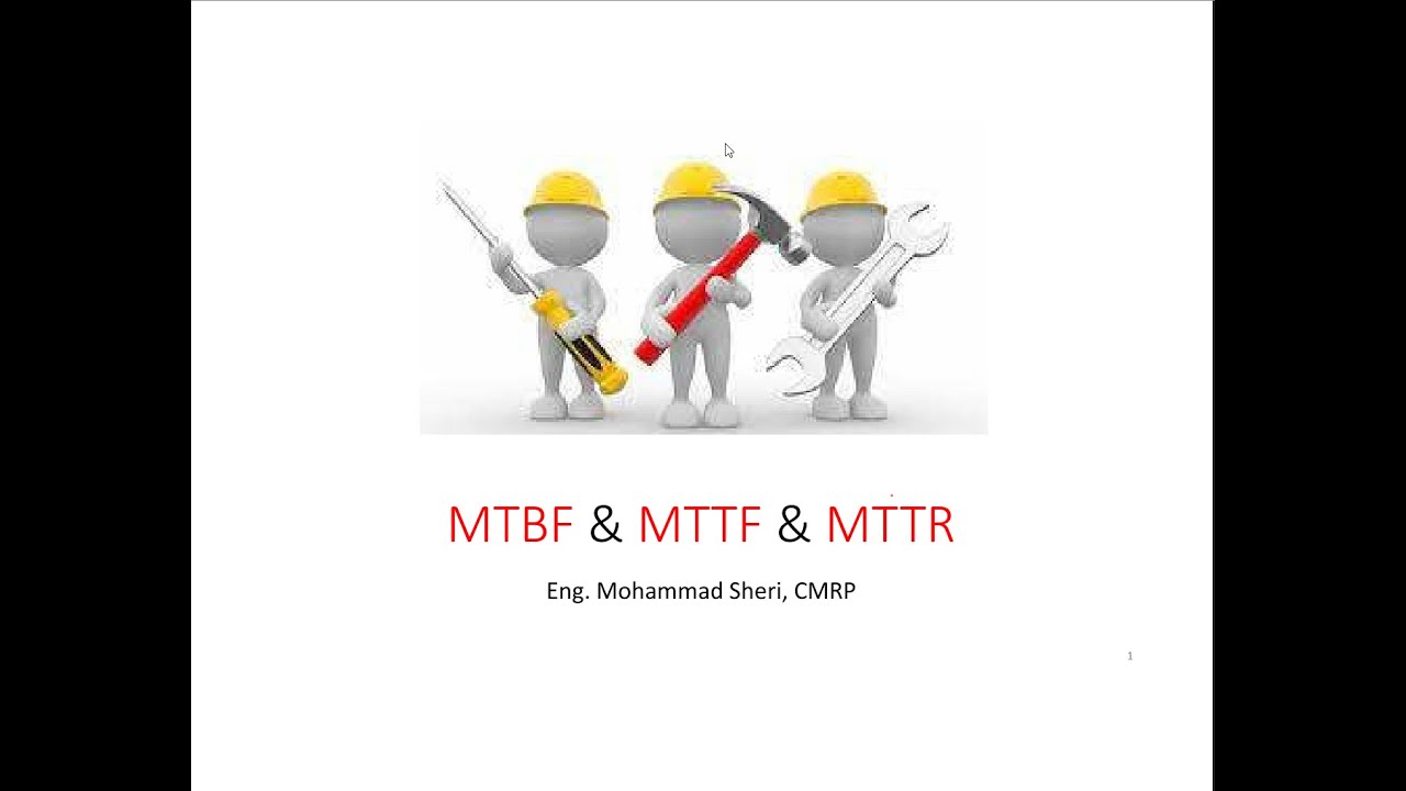 مؤشرات الأداء المرتبطة بالمتوسط الزمني MTBF & MTTF & MTTR