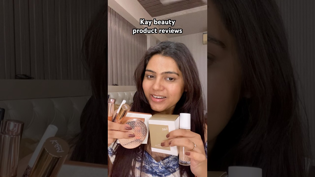 Kay beauty product reviews 