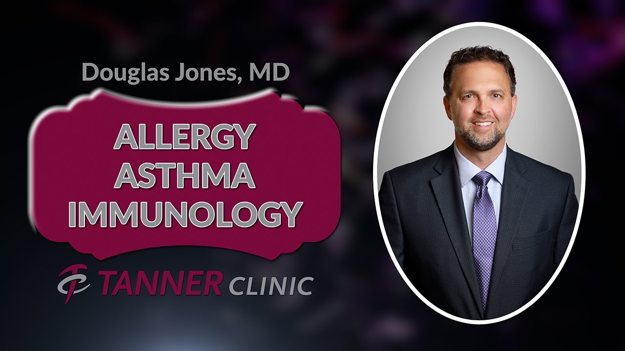 Douglas Jones, MD, Allergy, Asthma, and Immunology Specialist at Tanner