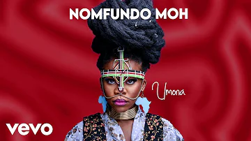 Nomfundo Moh - Umona (Visualizer)