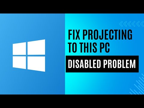 How to fix "Projecting to This Pc" Feature Disabled Problem in Window 11.