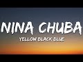 Nina Chuba Yellow Black Blue Lyrics mp3