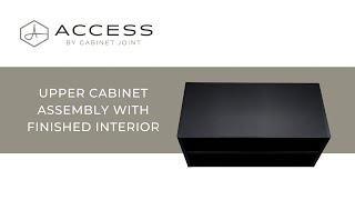 Access Upper Cabinet Assembly with Finished Interior - Access by Cabinet Joint | Modern Frameless