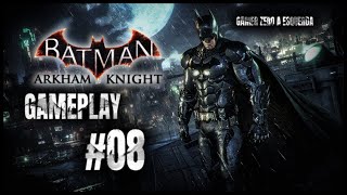 BATMAN ARKHAM KNIGHT GAMEPLAY #08 - A investigação