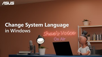 Change System Language in Windows    | ASUS SUPPORT