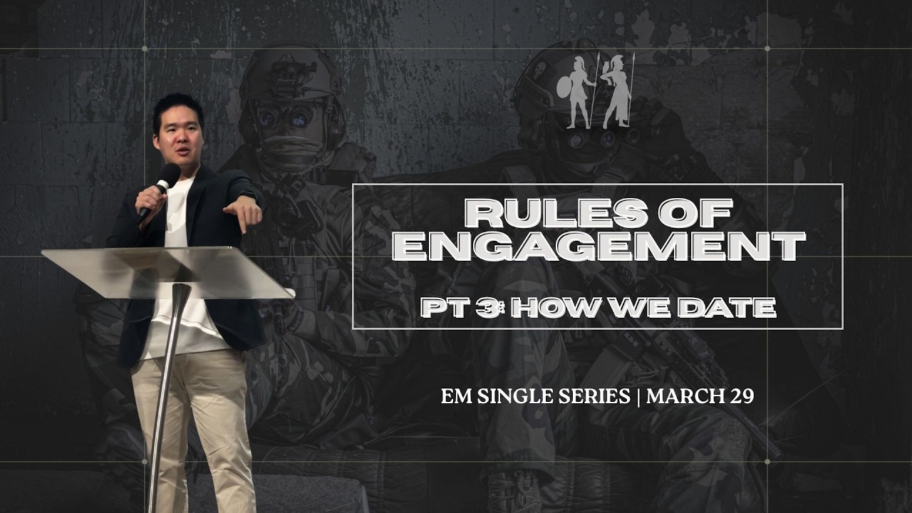 RULES OF ENGAGEMENT #3 - HOW WE DATE || SUNDAY MESSAGE || P HAMIN JEON || MARCH 29, 2026