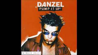 Danzel - Pump It Up Peyruis Remix