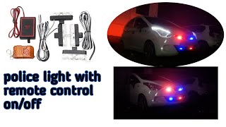 INSTALL POLICE LIGHT FLASHER WITH REMOTE CONTROL ON/OFF