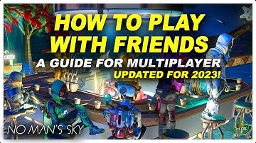 Multiplayer and Crossplay Explained 2023 - No Man