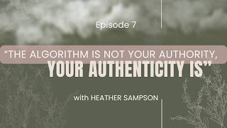 Heather Sampson: Beauty Industry Burnout, Authentic Marketing & Building an Aligned Business