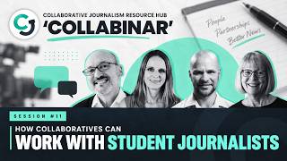 Collabinar: How collaboratives can work with student journalists