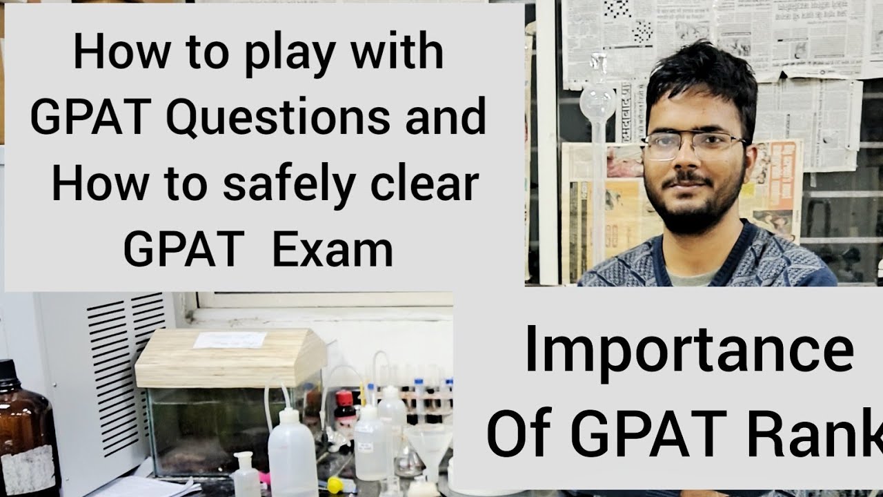 how to crack GPAT exam safely and what's the importance of GPAT Rank