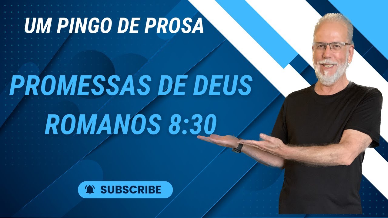 Um Pingo de Prosa - Promessas de Deus - Romanos 