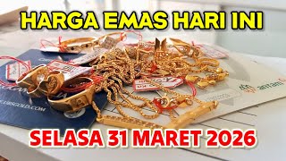 GOLD PRICES TUESDAY, MARCH 31, 2026 ✓ ANTAM GOLD PRICES ✓ JEWELRY ✓ UBS GOLD ✓ GALLERY 24 ✓ CUKIM