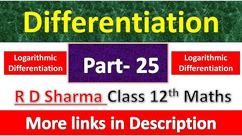 Differentiation | Class 12th R D Sharma Maths Solution | Dhanpat Rai Publication | Part 25