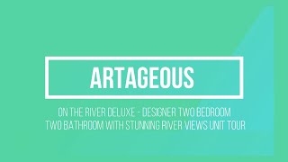 Artrageous on the River Deluxe Modern Two Bedroom with Stunning River Views