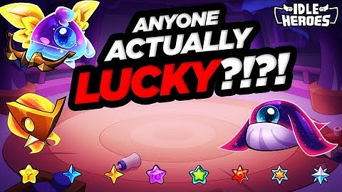 Idle Heroes - Anyone ACTUALLY Lucky with Starspawn Awakenings