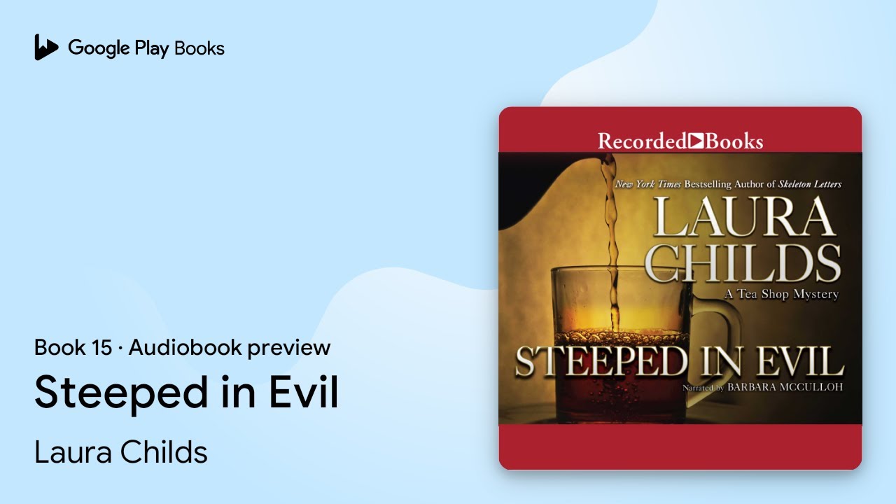 Steeped in Evil Book 15 by Laura Childs · Audiobook preview