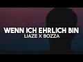 Liaze X Bozza Wenn Ich Ehrlich Bin Lyrics Nieverstehen