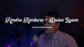 Dalan Liyane Cover by Rizky Brianno Versi Akustik (Cipt. Hendra Kumbara)