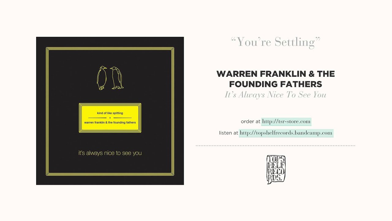"Youre Settling" by Warren Franklin & the Founding Fathers