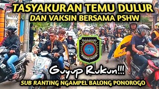 Tasyakuran Temu Dulur Dan Vaksin Bersama PSHW SH WINONGO Sub Ranting NGAMPEL BALONG PONOROGO
