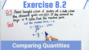 Exercise 8.2 Question 9 class 8 | Ex 8.2 Q9 class 8 | Ncert Maths CH:8 Comparing Quantities class 8