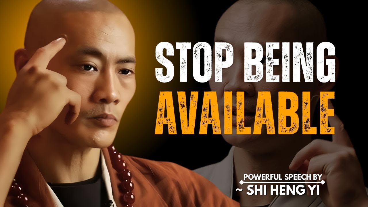 When You Stop Being Available, Everything Changes | Shi Heng yi - YouTube