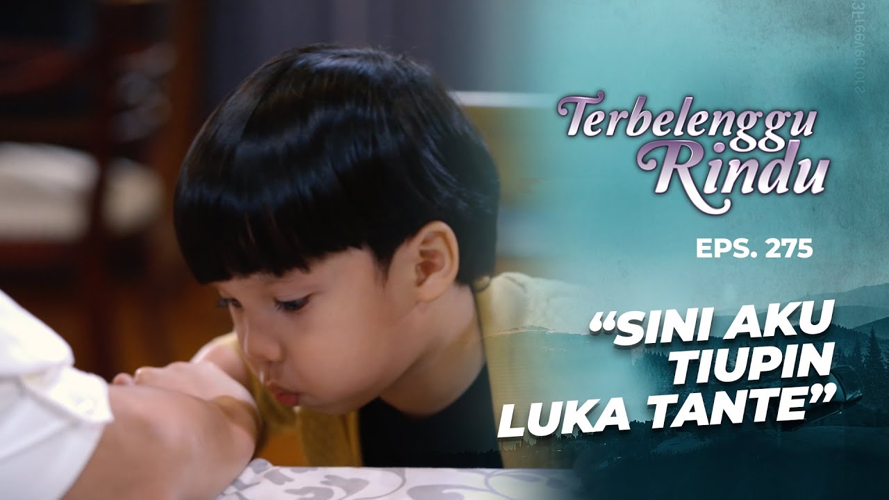 Arkana Tiupin Luka Tante Amira Biar Sembuh | TERBELENGGU RINDU | EPS. 275 (1/3)