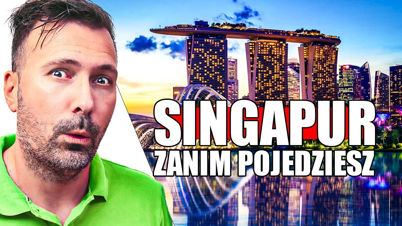 Singapur: 17 Rzeczy Które Lepiej Wiedzieć Zanim Kupisz Bilet!