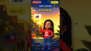 Libète! Haiti’s First Heroes | Learn Haitian Creole With RiRi