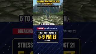 BREAKING: WoW Forever Beta EXTENDED