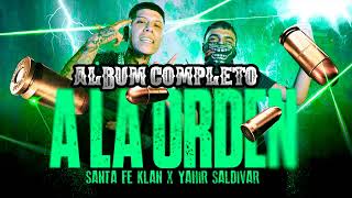 Ala Orden 🔥 Santa Fe Klan Ft Yahir Saldivar 🔥 #PlayList #SantaFeKlan