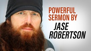 Jase Robertson  Powerful Sermon